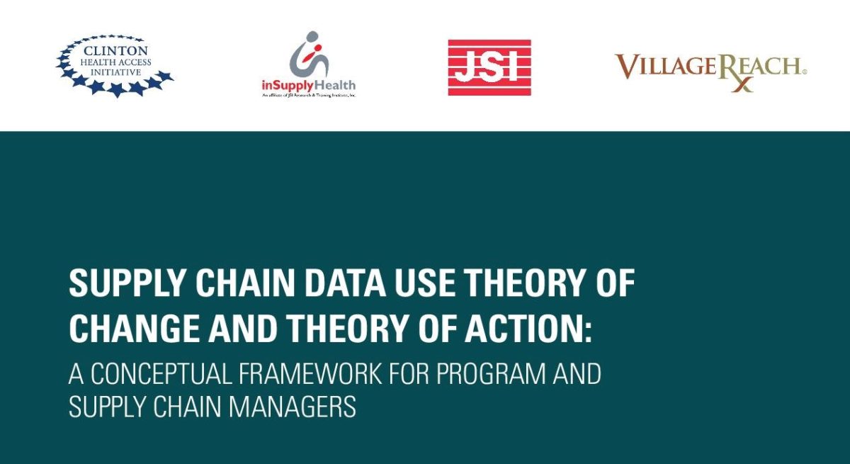 Supply Chain Data Use Theory of Change and Theory of Action: A Conceptual Framework for Program and Supply Chain Managers